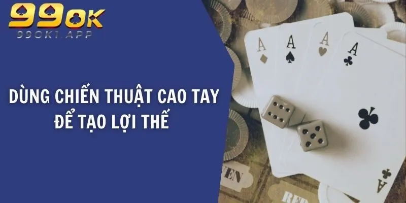Dùng chiến thuật cao tay để tạo lợi thế khi chơi phỏm tá lả